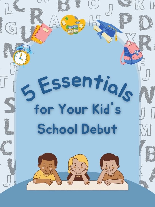 5 Essentials for Your Kid's School Debut