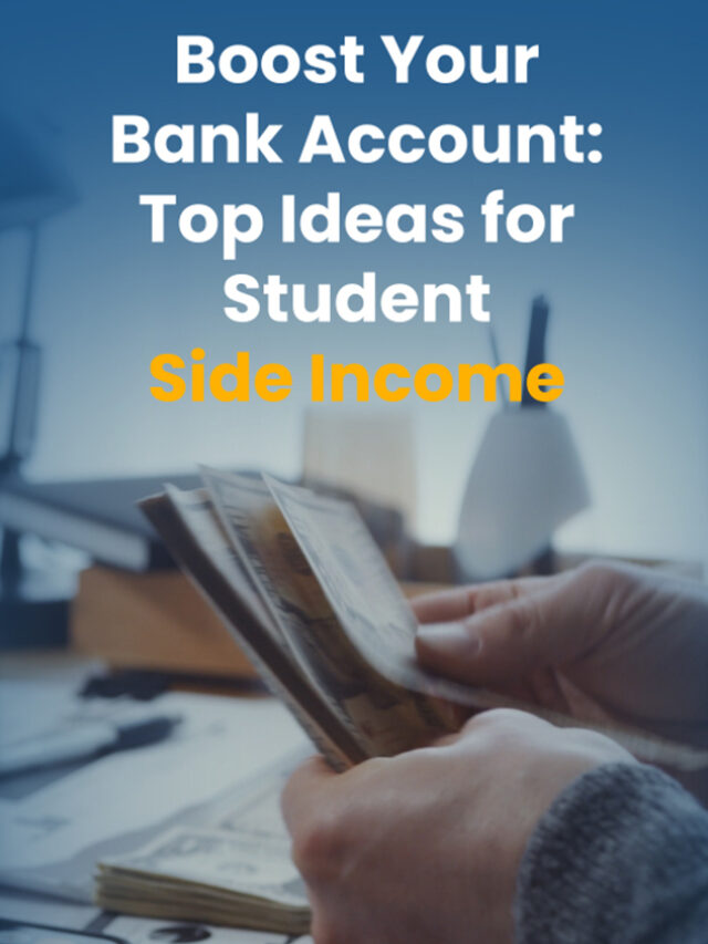 Boost Your Bank Account: Top Ideas for Student Sid