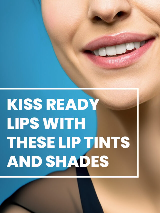 Kiss Ready Lips With These Lip Tints And Shades
