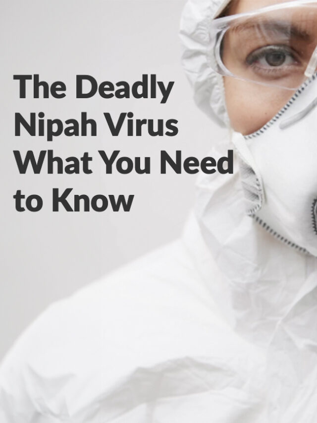 The Deadly Nipah Virus: What You Need to Know
