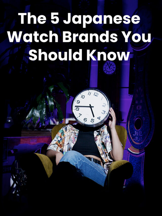 The 5 Japanese Watch Brands You Should Know