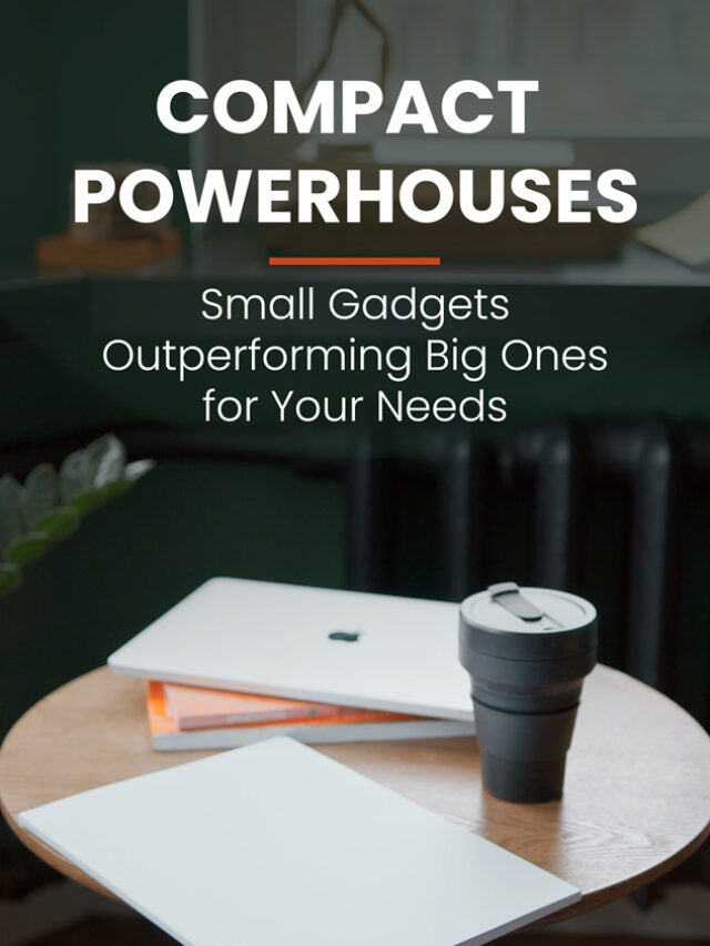Compact Powerhouses: Small Gadgets Outperforming B