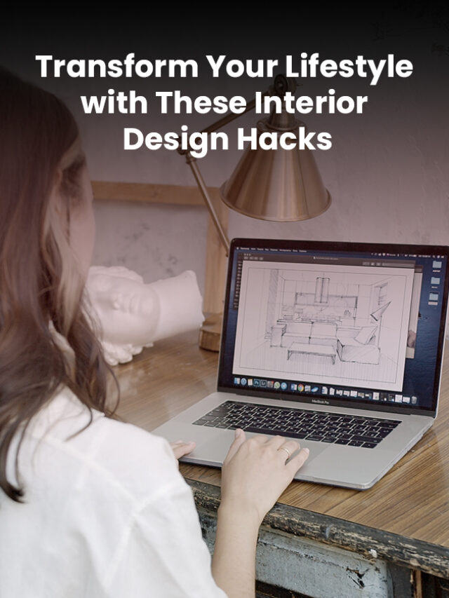 Transform Your Lifestyle with These Interior Desig