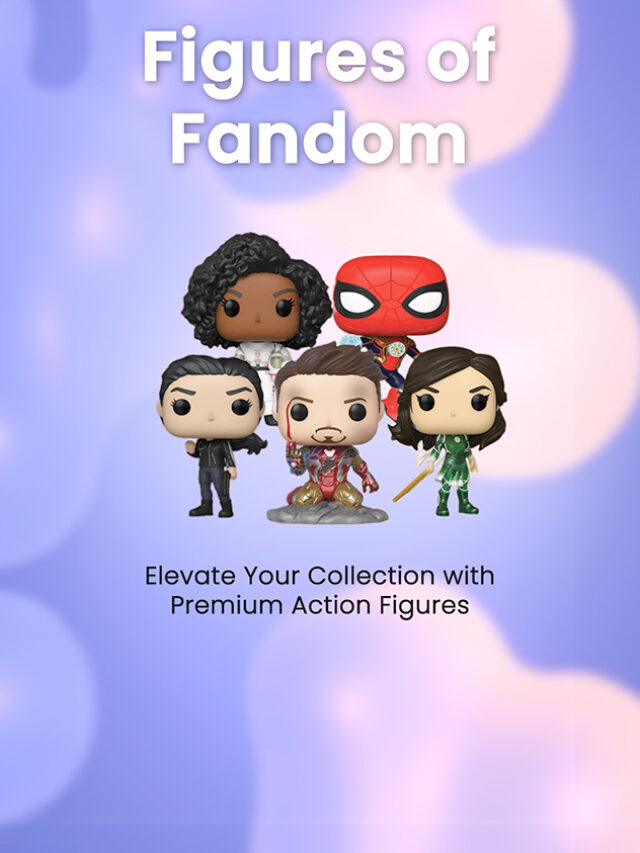 Figures of Fandom: Elevate Your Collection with Pr