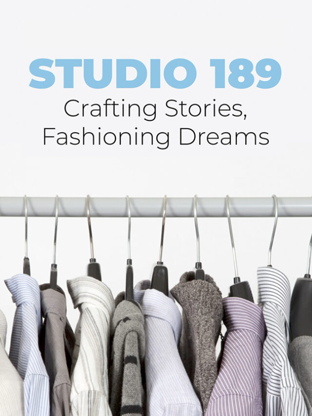 Studio 189: Crafting Stories, Fashioning Dreams