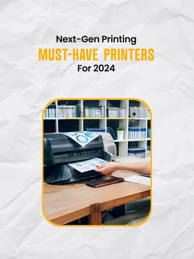 Next-Gen Printing: Must-Have Printers for 2024