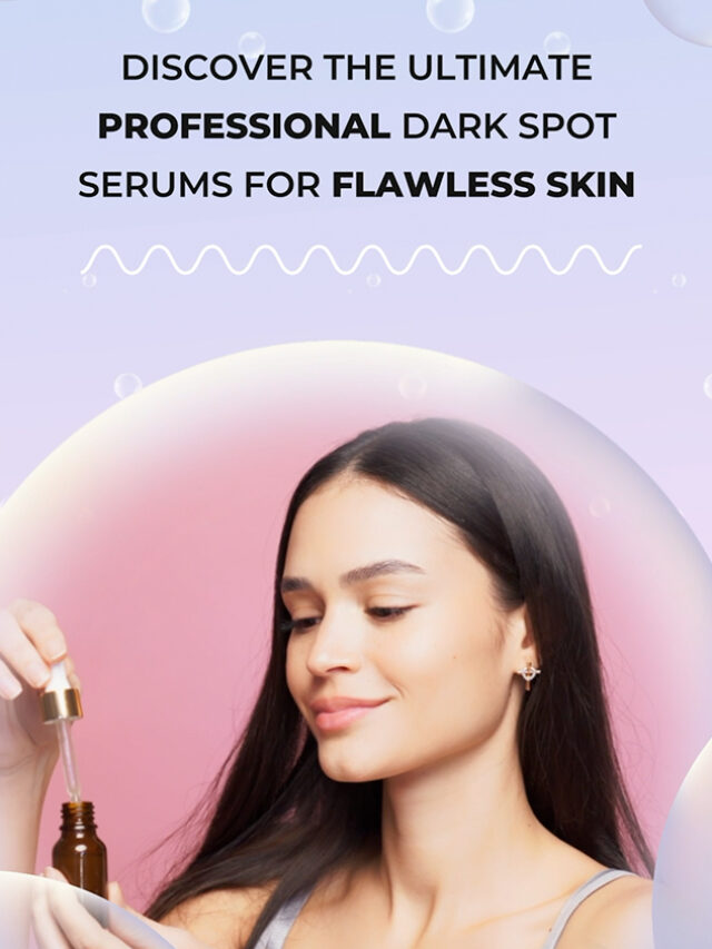 Discover the Ultimate Professional Dark Spot Serum
