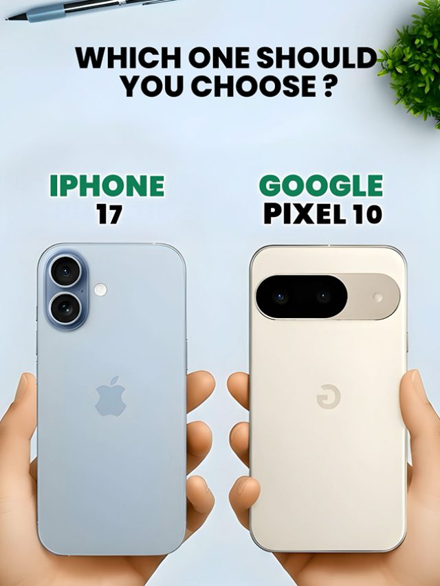 Google Pixel 10 vs iPhone 17: Which One Should You
