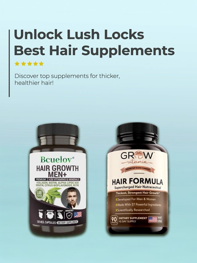 Unlock Lush Locks: Best Hair Supplements